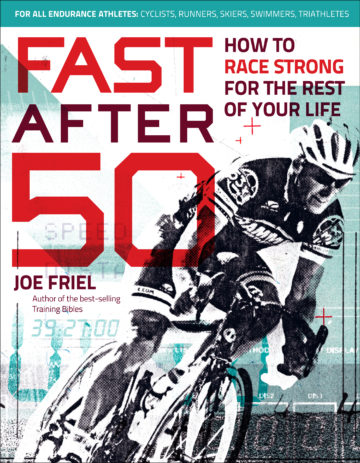 Fast After 50 by Joe Friel